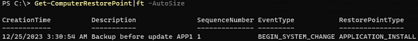 List restore points: Get-ComputerRestorePoint