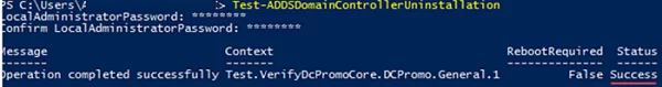Test-ADDSDomainControllerUninstallation 